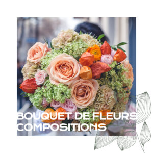Bouquets et compositions florales